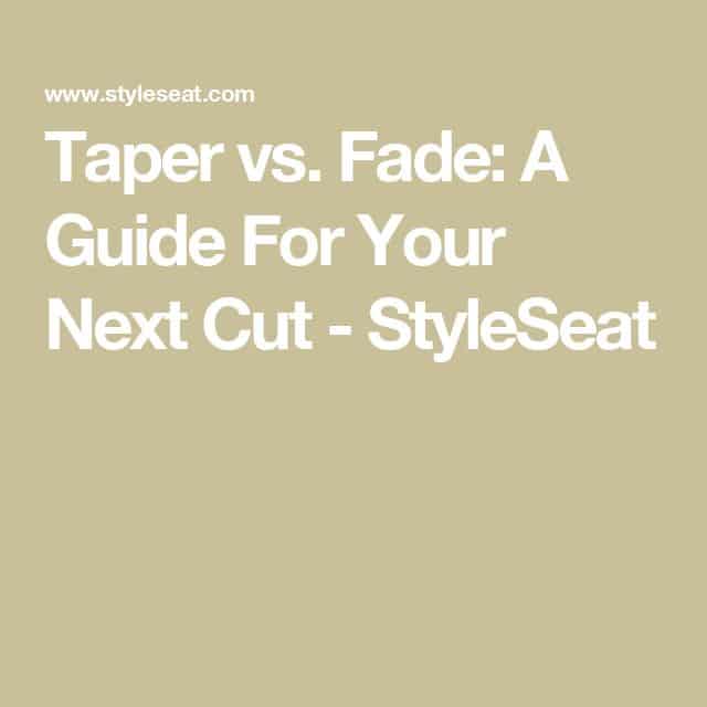 fade vs taper